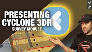 PRESENTING Cyclone 3DR - Survey Module