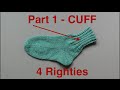 How To Knit Simplest Socks - Part 1/3 CUFF (4 Righties)