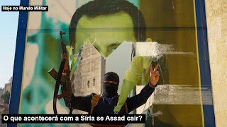 O que acontecerá com a Síria se Assad cair?