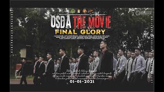 OSDA THE MOVIE: FINAL GLORY ( UNTOLD STORY OF OSDA 2020 )