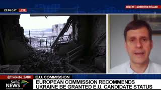 European Commission recommends Ukraine be granted EU status - Dr. Alexander Titov weighs in