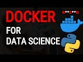 Docker for Data Science tutorial | Docker for Python