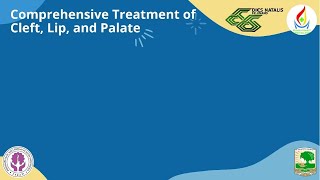 Webinar Bedah Plastik - Comprehensive Treatment of CLeft, Lip, and Palate - 16 Okt 2021