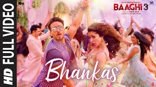 Bhankas Full Video Song | Baaghi 3 | Tiger Shroff | Shraddha Kapoor | Bhankas Full HD Song | Music B
