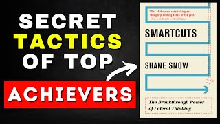 Smartcuts Book Summary: Hack Your Way to Success!