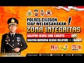 Pembangunan Zona Integritas Menuju Wbk dan Wbbm Polres Cilegon Polda Banten