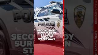 Second body surfaces in Florida waterways in St. Lucie County