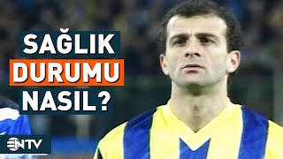 Eski Milli Futbolcu Oğuz Çetin'in Sağlık Durumu ile İlgili Son Durum | NTV