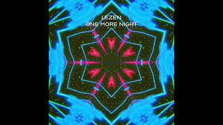 LEZEN - One More Night (Extended Mix)