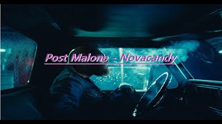 포스트말론(Post Malone) - Novacandy (2023, Austin) [가사/해석/lyrics]