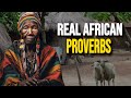 Wise African Proverbs and Sayings | African Wisdom 3