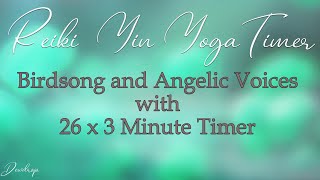 Music for Reiki and Yin Yoga with Tibetan Bell every 3 minutes - 26 x 3