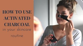 How to use activated charcoal in your skincare routine