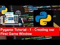 Pygame Tutorial - 1 - Creating our first Game Window .(Only in 2 Min)