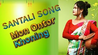 Mon Ontor Khoning |Santali Song |@sonormarsalsarika5804