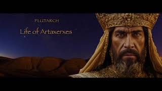 Plutarch  - Life of Artaxerxes II (audiobook)