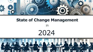 Stay Ahead: New Trends in Change Management for 2024