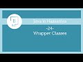 24 - Wrapper Classes + Boxing/Unboxing - Java in Hassaniya 🇲🇷