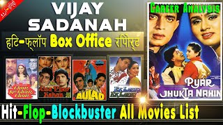 Vijay Sadanah Hit and Flop Blockbuster All Movies List with Budget Box Office Collection Analysis