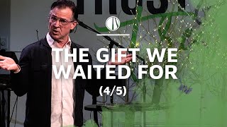 Beyond Belief (4/5) | The Gift We Waited For | Pastor Dan Williams