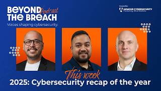 2025: Cybersecurity recap of the year
