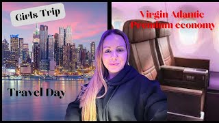 Travel day | Virgin Atlantic Premium Economy | New York | Girls trip | Virgin At