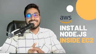 03 install node js inside aws EC2 instance