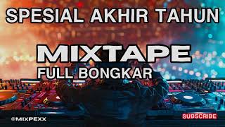 SPESIAL TAHUN BARU !! MIXTAPE COCOK BUAT PARTY DISCO TANAH FULL DROP !!