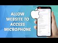 How to Allow Website to Access Microphone on iPhone or iPad