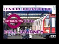 London Underground - Metropolitan Line Full Journey