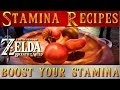 Zelda Breath of the Wild ** Stamina Boost Recipes Guide ** ( BOTW )