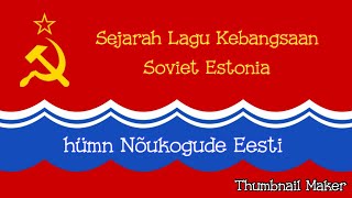 Download Mp3 Sejarah Lagu Kebangsaan Soviet Estonia-Hümn Nõukogude Eesti-Soviet Estonia Historical Anthem