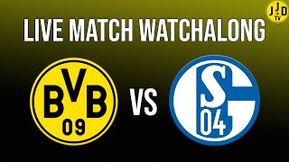 Borussia Dortmund vs Schalke 04 Revierderby PRE-GAME