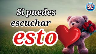 Si puedes escuchar esto sabrás que TE AMO