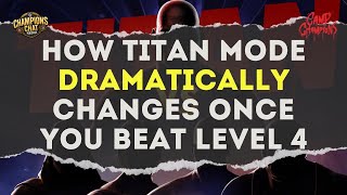 How Titan Changes When You've Unlocked Level 4 and 5