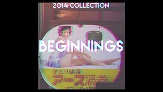 datfootdive - 2014 Collection: Beginnings [Full Album]