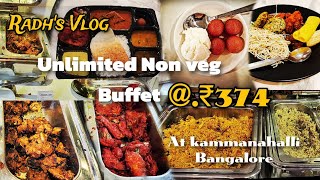 Unlimited Non-veg Buffet @. 374 #banglore #kammanahalli #indiankhana  #karnataka (in tamil)