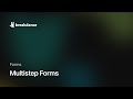 Multistep Forms
