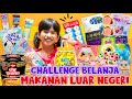 DISTA CHALLENGE BELANJA MAKANAN SERBA LUAR NEGERI🤩!! WAH UNIK BANGET SEMUA JENISNYA😁 #trending