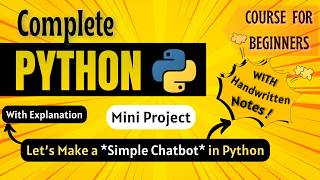 *Let's make a Simple Chatbot in Python* | Mini Project | Python Full course for Beginners