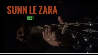 SUN LE ZARA - 1921 Guitar Chords / Karaoke / Cover | Harish Sagane