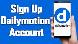 Create A Dailymotion Account 2021 | Dailymotion App Account Registration Help |