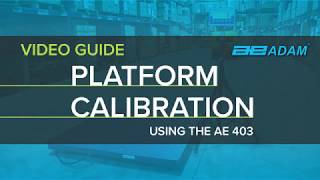 Platform Calibration Guide using the AE 403