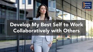 Develop My Best Self to Work Collaboratively with Others