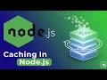 Caching in Node.js: Boost Your App Performance 