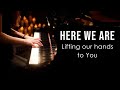 Here We Are (Don Moen) Piano Praise by Sangah Noona with Lyrics