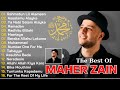 The Best Of Maher Zain Rahmatun Lil Alameen, Ya Nabi Salam Alayka, Ramadan Maher Zain Terbaik