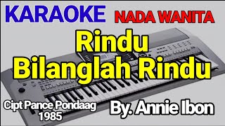 Rindu Bilanglah Rindu - KARAOKE | by Annie Ibon - Cover