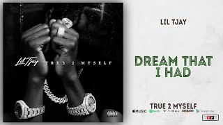 Lil Tjay - Dream That I Had (True 2 Myself)