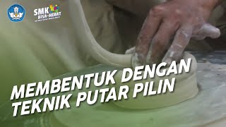 Membentuk Dengan Teknik Putar Pilin - Desain dan Produk Kreatif Kriya